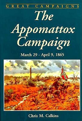 Appomattox Campaign: March 29-April 9, 1865