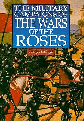 Military Campaigns Of The Wars Of The Roses