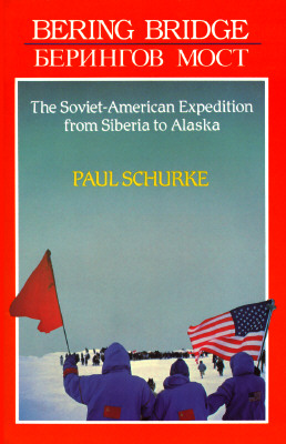 Image for Bering Bridge - The Soviet - American Expedition From Siberia To Alaska