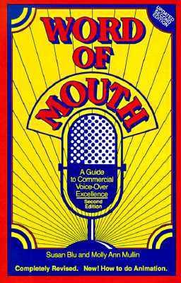 Word of Mouth: A Guide to Commercial Voice-Over Excellence