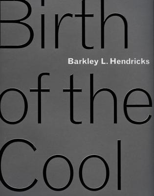 Image for Barkley L. Hendricks: Birth of the Cool