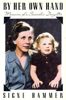 Image for By Her Own Hand: Memoirs of a Suicide's Daughter
