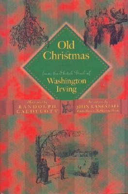 Old Christmas, illustrated by Randolph Caldecott with a foreword by John Langstaff