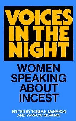 Voices in the Night: Women Speaking About Incest