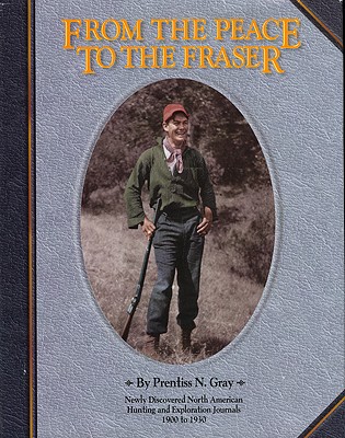 FROM THE PEACE TO THE FRASER