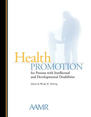 Health Promotion for persons with Intellectual and Developmental Disabilities: The State of Scientific Evidence
