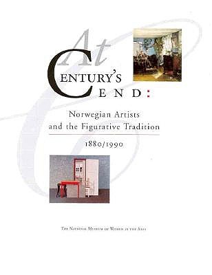 At Century's End: Norwegian Artists and the Figurative Tradition, 1880/1990