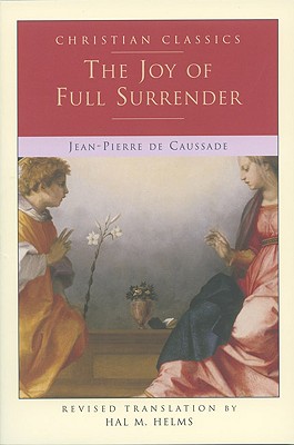 Image for The Joy of Full Surrender (Paraclete Living Library) The Joy of Full Surrender (Paraclete Living Library)