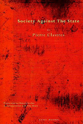 Society Against the State: Essays in Political Anthropology