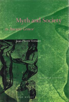 MYTH AND SOCIETY IN ANCIENT GREECE Translated from the French