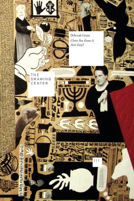 Deborah Grant: Christ You Know It Aint Easy!! (Drawing Papers, 111)