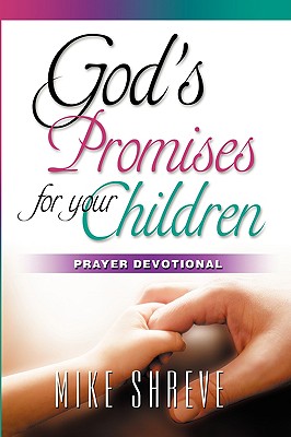 God's Promises for your Children: Prayer Devotional