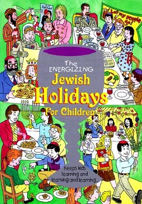The Energizing Jewish Holidays for Children