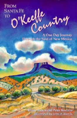 From Santa Fe to O'Keeffe Country: A One Day Journey Through the Soul of New Mexico (Adventure Roads Travel)
