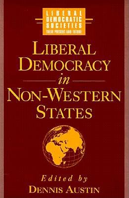 Liberal Democracy in Non-Western States (World Social Systems. Liberal Democratic Societies)