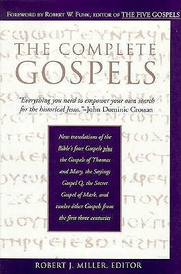 The Complete Gospels : Annotated Scholars Version (Revised & expanded)