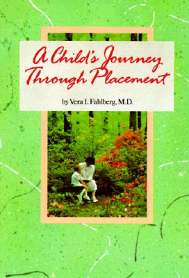 A Child's Journey Through Placement