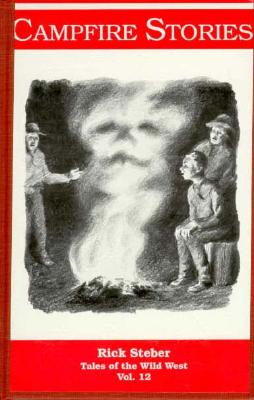 Campfire Stories (Tales of the Wild West Series)