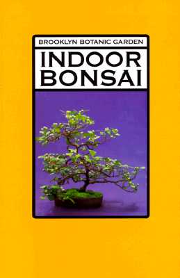 Image for Indoor Bonsai: Plants and Gardens (Brooklyn Botanic Garden Record)