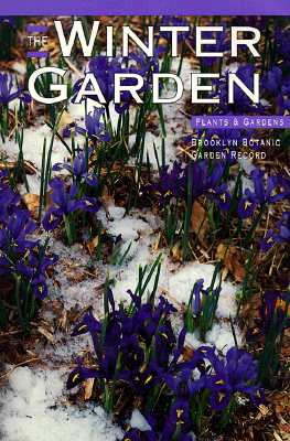Image for Brooklyn Botanic Garden Record Plants & Gardens - The Winter Garden Vol. 47, No.4
