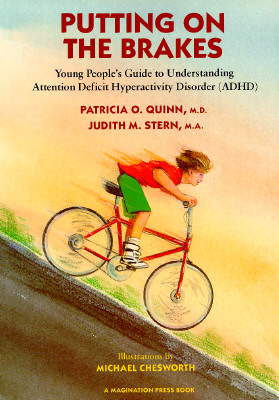 Putting on the Brakes: Young People's Guide to Understanding Attention Deficit Hyperactivity Disorder