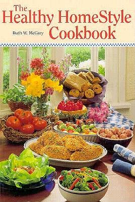 The Healthy Homestyle Cookbook