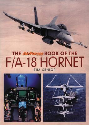 The Airforces Book of the F/A-18 Hornet
