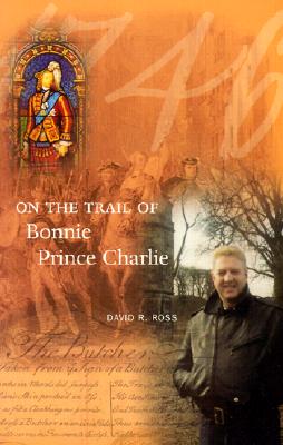 On the Trail of Bonnie Prince Charlie