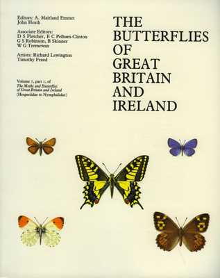 The Moths and Butterflies of Great Britain and Ireland VOLUME 7 Part 1 (Hesperiidae to Nymphalidae) and Part 2 (Lasiocampidae- Thyatirdae) (TWO VOLUMES)