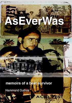 Aseverwas: Memoirs of a Beat Survivor