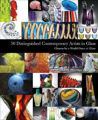 Image for 50 Distinguished Contemporary Artists in Glass