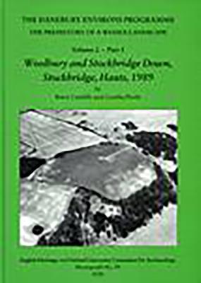 The Danebury Environs Project. the Prehistory of a Wessex Landscape, Volume 2 - Part 4. New Buildings, Longstock, Hants, 1992 and Fiveways, Longstock, Hants, 1996 (English Heritage and Oxford University Committee for Archaeology. Monograph No. 49 2000)