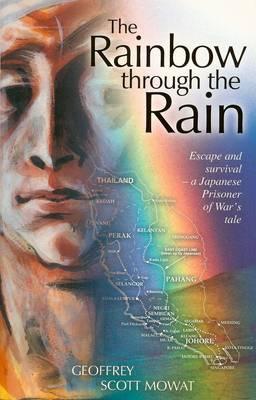 The Rainbow Through the Rain: A Tale of a Japanese Prisoner of War