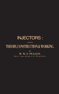 INJECTORS: THEIR THEORY, CONSTRUCTION AND WOORKING