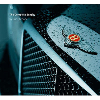 The Complete Bentley Eric Dymock
