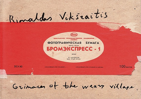 Image for Rimaldas Viksraitis: Grimaces of the Weary Village