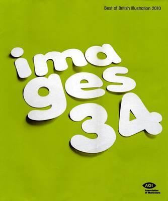 Images 34: Best of British Illustration 2010