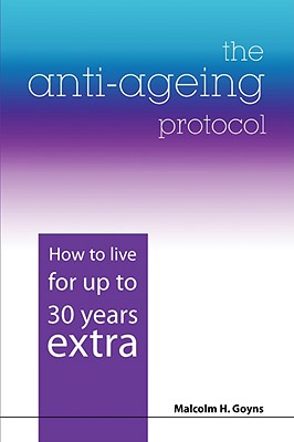 The Anti-Ageing Protocol