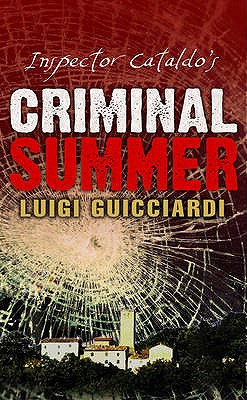 Inspector Cataldo's Criminal Summer