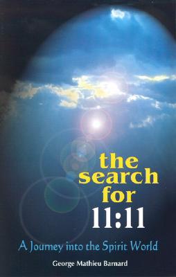 The Search for 11: 11 (2005 Ed.) (11:11 Documents)