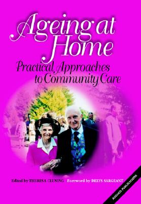 Aging at Home: Practical Approaches to Community Care