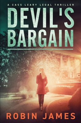 DEVIL'S BARGAIN: A CASS LEARY LEGAL THRILLER