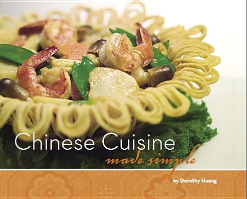 Chinese Cuisine, Made Simple