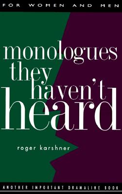 Image for Monologues They Haven't Heard Monologues They Haven't Heard