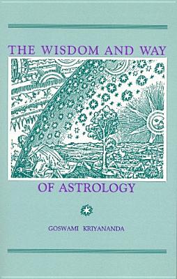 The Wisdom and Way of Astrology