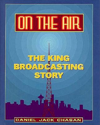 On the Air: The King Broadcasting Story