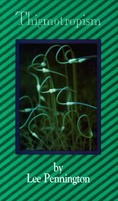 Thigmotropism (Green River Writers/Grex Press Poetry Series)