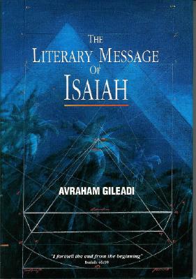 THE LITERARY MESSAGE OF ISAIAH