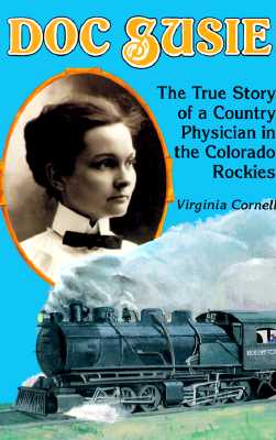 Image for Doc Susie: The True Story of a Country Physician in the Colorado Rockies