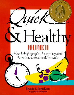 Quick & Healthy Volume II: More Help for People Who Say They Don't Have Time to Cook Healthy Meals, 1st Edition (Plastic comb)